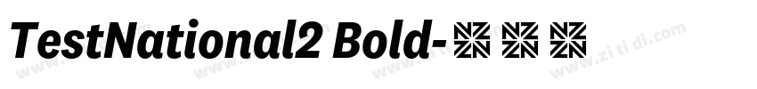 TestNational2 Bold字体转换